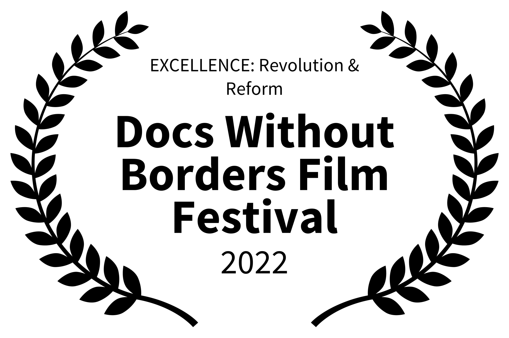 EXCELLENCE-Revolution–Reform—Docs-Without-Borders-Film-Festival—2022 2