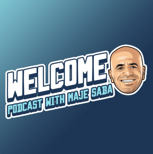 Welcome Podcast with Maje Saba